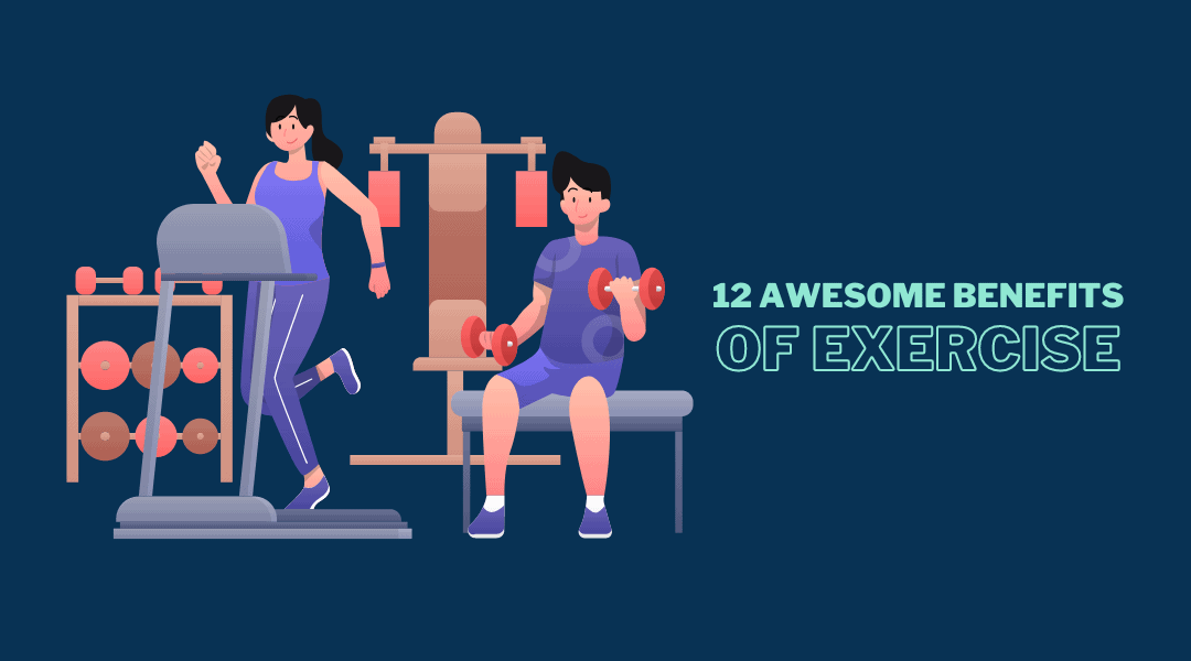 12 Awesome Benefits Of Exercise - Feel Good Easy