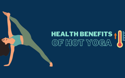 Health Benefits of Hot Yoga