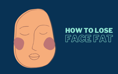 How to Lose Face Fat