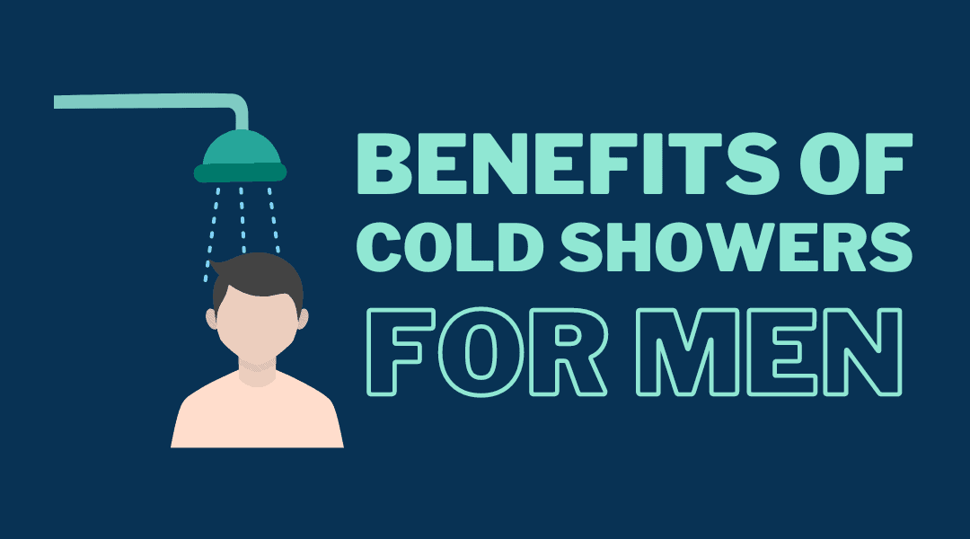 Benefits of Cold Showers for Men More than Just a Chill! Feel Good Easy